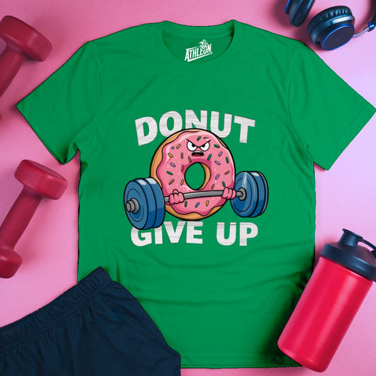 Donut Give Up T-Shirt