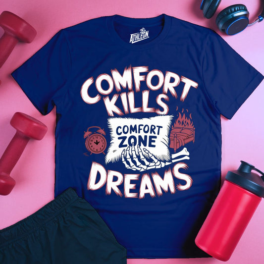 Comfort Kills Dreams T-Shirt