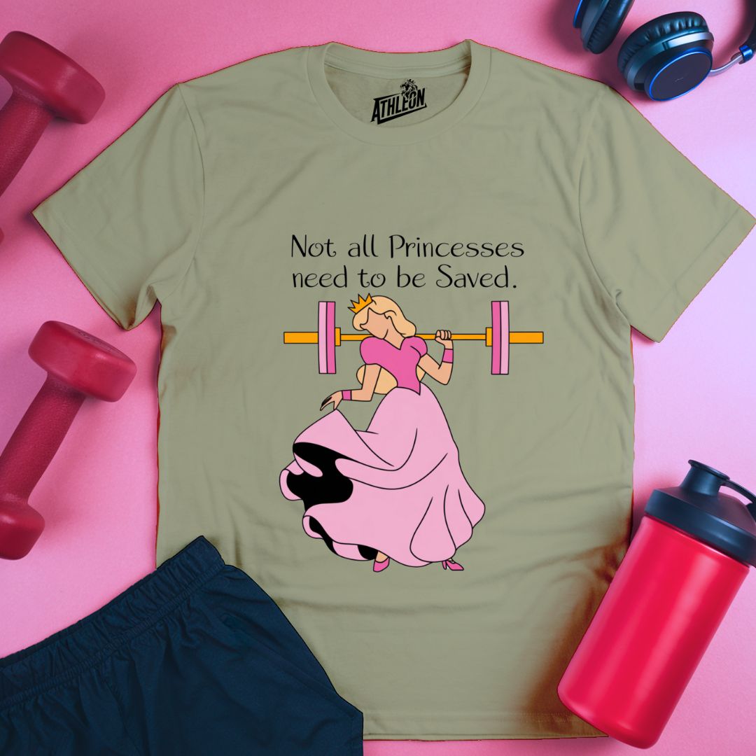 Not All Princess Needs To Be Saved T-Shirt