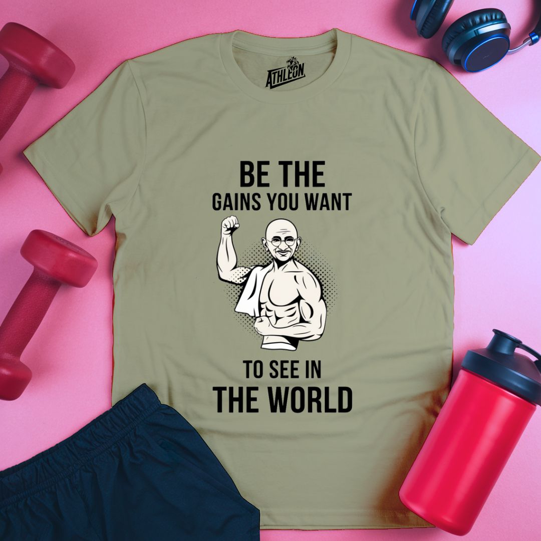 Be The Gains T-Shirt